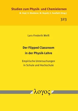 Abbildung von Weiß | Der Flipped Classroom in der Physik-Lehre | 1. Auflage | 2021 | 323 | beck-shop.de