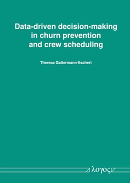 Abbildung von Data-driven decision-making in churn prevention and crew scheduling | 1. Auflage | 2022 | beck-shop.de