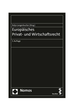 Abbildung von Langenbucher | Europäisches Privat- und Wirtschaftsrecht | 5. Auflage | 2022 | beck-shop.de