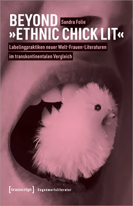 Abbildung von Folie | Beyond »Ethnic Chick Lit« - Labelingpraktiken neuer Welt-Frauen*-Literaturen im transkontinentalen Vergleich | 1. Auflage | 2022 | beck-shop.de