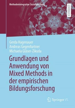 Abbildung von Hagenauer / Gegenfurtner | Grundlagen und Anwendung von Mixed Methods in der empirischen Bildungsforschung | 1. Auflage | 2024 | beck-shop.de