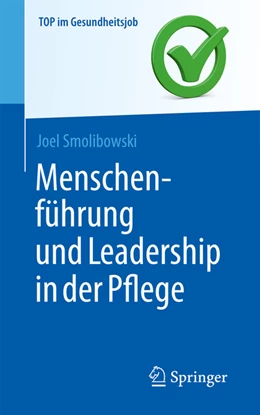 Abbildung von Smolibowski | Menschenführung und Leadership in der Pflege | 1. Auflage | 2022 | beck-shop.de