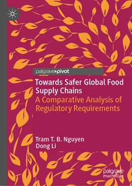 Abbildung von Nguyen / Li | Towards Safer Global Food Supply Chains | 1. Auflage | 2022 | beck-shop.de