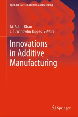 Abbildung von Khan / Jappes | Innovations in Additive Manufacturing | 1. Auflage | 2022 | beck-shop.de