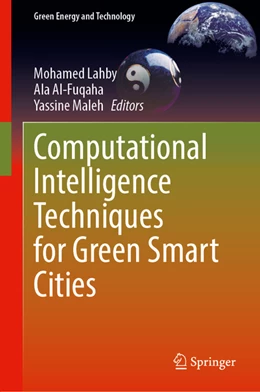Abbildung von Lahby / Al-Fuqaha | Computational Intelligence Techniques for Green Smart Cities | 1. Auflage | 2022 | beck-shop.de