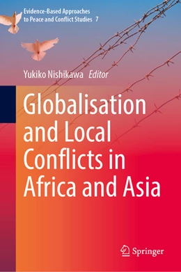 Abbildung von Nishikawa | Globalisation and Local Conflicts in Africa and Asia | 1. Auflage | 2022 | beck-shop.de