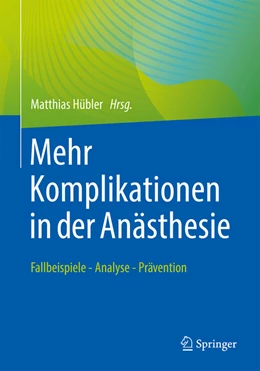Abbildung von Hübler | Mehr Komplikationen in der Anästhesie | 1. Auflage | 2022 | beck-shop.de
