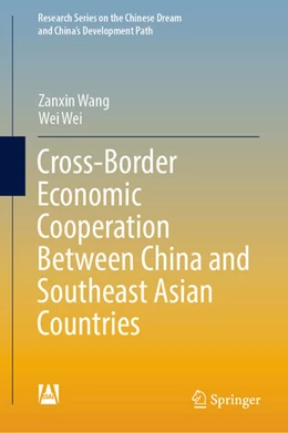 Abbildung von Wang / Wei | Cross-Border Economic Cooperation Between China and Southeast Asian Countries | 1. Auflage | 2022 | beck-shop.de