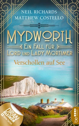 Abbildung von Costello / Richards | Mydworth - Verschollen auf See | 1. Auflage | 2022 | beck-shop.de