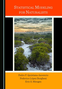 Abbildung von Quintana Ascencio / Borghesi | Statistical Modeling for Naturalists | 1. Auflage | 2022 | beck-shop.de
