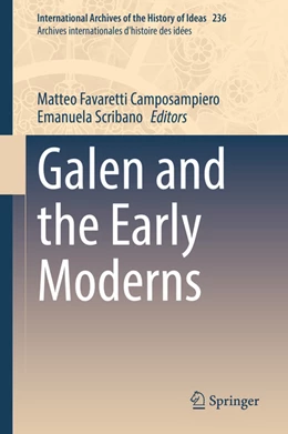 Abbildung von Favaretti Camposampiero / Scribano | Galen and the Early Moderns | 1. Auflage | 2022 | beck-shop.de