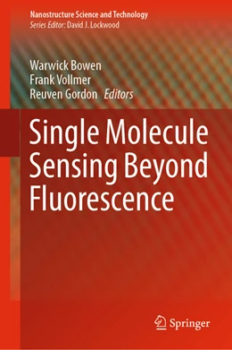 Abbildung von Bowen / Vollmer | Single Molecule Sensing Beyond Fluorescence | 1. Auflage | 2022 | beck-shop.de