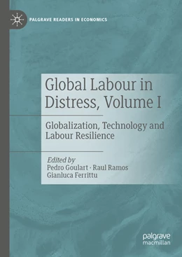 Abbildung von Goulart / Ramos | Global Labour in Distress, Volume I | 1. Auflage | 2023 | beck-shop.de