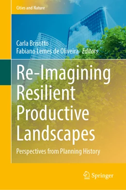 Abbildung von Brisotto / Lemes de Oliveira | Re-Imagining Resilient Productive Landscapes | 1. Auflage | 2022 | beck-shop.de