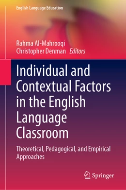 Abbildung von Al-Mahrooqi / Denman | Individual and Contextual Factors in the English Language Classroom | 1. Auflage | 2022 | beck-shop.de