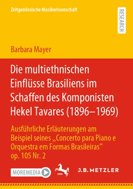 Abbildung von Mayer | Die multiethnischen Einflüsse Brasiliens im Schaffen des Komponisten Hekel Tavares (1896-1969) | 1. Auflage | 2022 | beck-shop.de