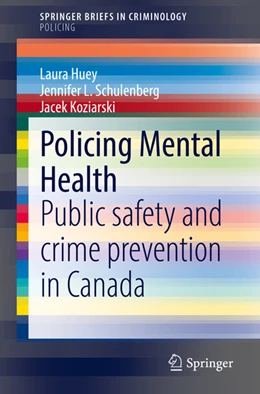 Abbildung von Huey / Schulenberg | Policing Mental Health | 1. Auflage | 2022 | beck-shop.de