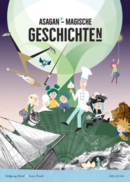 Abbildung von Hartl | ASAGAN - Magische Geschichten | 1. Auflage | 2018 | beck-shop.de