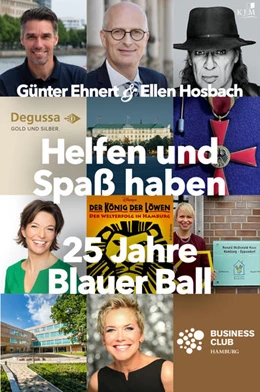 Abbildung von Ehnert / Hosbach | Helfen und Spaß haben. 25 Jahre Blauer Ball | 1. Auflage | 2022 | beck-shop.de