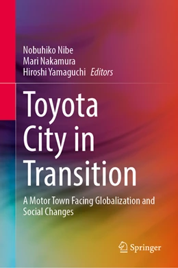 Abbildung von Nibe / Nakamura | Toyota City in Transition | 1. Auflage | 2022 | beck-shop.de