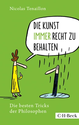 Abbildung von Tenaillon, Nicolas | Die Kunst, immer Recht zu behalten | 4. Auflage | 2021 | 6214 | beck-shop.de