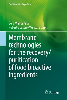 Abbildung von Jafari / Castro-Muñoz | Membrane Separation of Food Bioactive Ingredients | 1. Auflage | 2022 | beck-shop.de