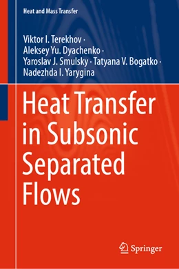 Abbildung von Terekhov / Dyachenko | Heat Transfer in Subsonic Separated Flows | 1. Auflage | 2022 | beck-shop.de