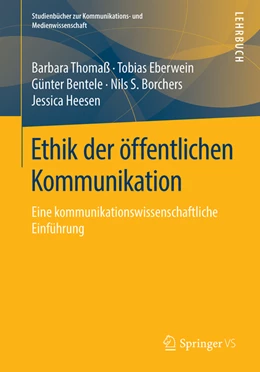 Abbildung von Thomaß / Bentele | Ethik der öffentlichen Kommunikation | 1. Auflage | 2024 | beck-shop.de