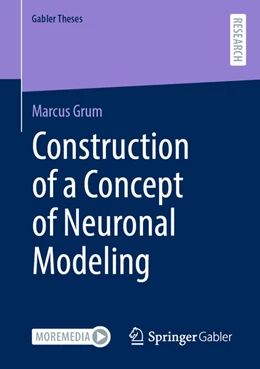 Abbildung von Grum | Construction of a Concept of Neuronal Modeling | 1. Auflage | 2022 | beck-shop.de