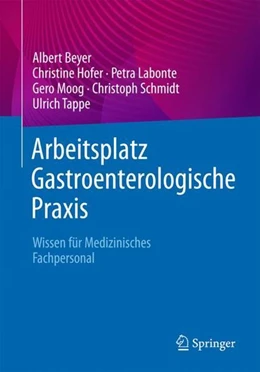 Abbildung von Beyer / Hofer | Arbeitsplatz Gastroenterologische Praxis | 1. Auflage | 2023 | beck-shop.de