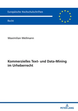 Abbildung von Wellmann | Kommerzielles Text- und Data-Mining im Urheberrecht | 1. Auflage | 2022 | beck-shop.de