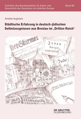 Abbildung von Augustyns | Städtische Erfahrung in deutsch-jüdischen Selbstzeugnissen aus Breslau im 'Dritten Reich' | 1. Auflage | 2022 | beck-shop.de