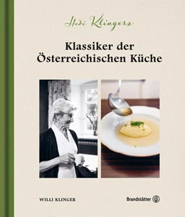Abbildung von Klinger | Hedi Klingers Klassiker der österreichischen Küche | 1. Auflage | 2022 | beck-shop.de