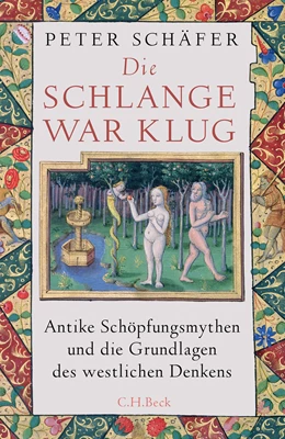 Abbildung von Schäfer, Peter | Die Schlange war klug | 2. Auflage | 2024 | beck-shop.de