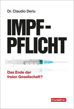 Abbildung von Deriu | Impfpflicht | 1. Auflage | 2022 | beck-shop.de