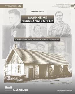 Abbildung von Oberländer / Nieß | Mannheims verdrängte Opfer | 1. Auflage | 2022 | beck-shop.de