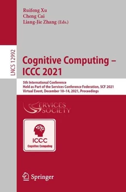 Abbildung von Xu / Cai | Cognitive Computing - ICCC 2021 | 1. Auflage | 2022 | beck-shop.de