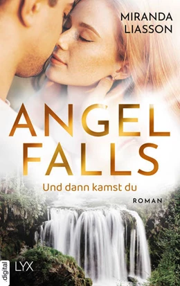 Abbildung von Liasson | Angel Falls - Und dann kamst du | 1. Auflage | 2022 | beck-shop.de