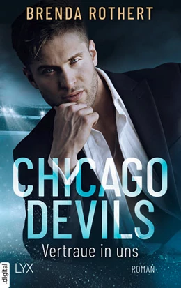 Abbildung von Rothert | Chicago Devils - Vertraue in uns | 1. Auflage | 2022 | beck-shop.de