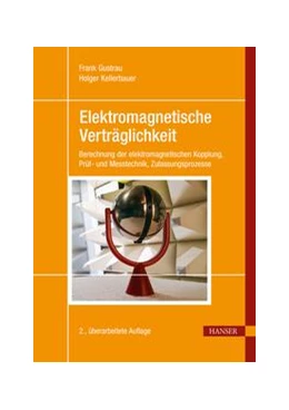 Abbildung von Gustrau / Kellerbauer | Elektromagnetische Verträglichkeit | 2. Auflage | 2022 | beck-shop.de