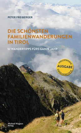 Abbildung von Freiberger | Die schönsten Familienwanderungen in Tirol | 1. Auflage | 2022 | beck-shop.de