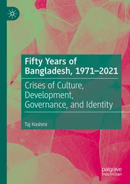 Abbildung von Hashmi | Fifty Years of Bangladesh, 1971-2021 | 1. Auflage | 2022 | beck-shop.de