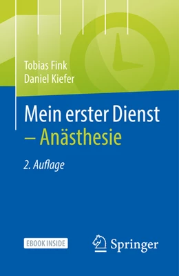 Abbildung von Fink / Kiefer | Mein erster Dienst - Anästhesie | 2. Auflage | 2022 | beck-shop.de