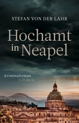 Abbildung von von der Lahr, Stefan | Hochamt in Neapel | 1. Auflage | 2022 | beck-shop.de