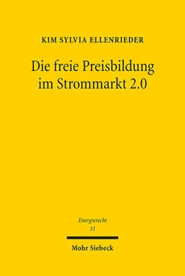 Abbildung von Ellenrieder | Die freie Preisbildung im Strommarkt 2.0 | 1. Auflage | 2022 | beck-shop.de