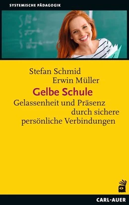 Abbildung von Schmid / Müller | Gelbe Schule | 1. Auflage | 2022 | beck-shop.de