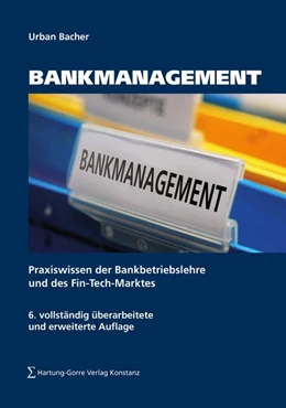 Abbildung von Bacher | BANKMANAGEMENT | 6. Auflage | 2022 | beck-shop.de