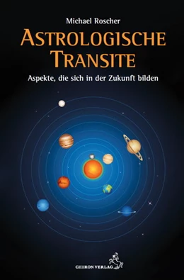 Abbildung von Roscher | Astrologische Transite | 1. Auflage | 2022 | beck-shop.de