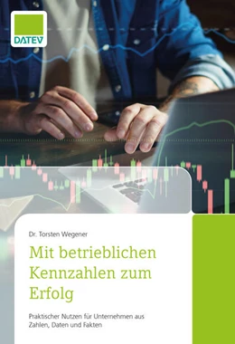 Abbildung von Wegener | Mit betrieblichen Kennzahlen zum Erfolg | 1. Auflage | 2022 | beck-shop.de