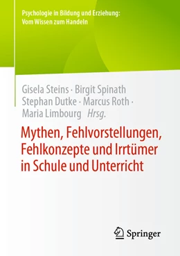 Abbildung von Steins / Spinath | Mythen, Fehlvorstellungen, Fehlkonzepte und Irrtümer in Schule und Unterricht | 1. Auflage | 2022 | beck-shop.de